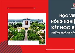 Link Xét Học Bạ Học Viện Nông Nghiệp