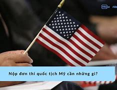 Nộp Đơn Thi Quốc Tịch Mỹ Ở Đâu Tại Hà Nội Nhất